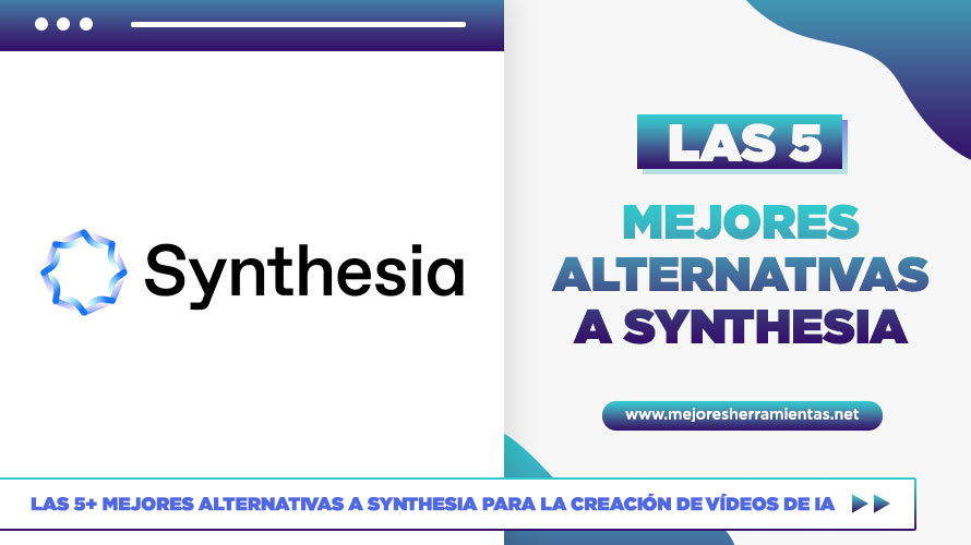 Las 5+ Mejores Alternativas A Synthesia Para La Creación De Vídeos De IA