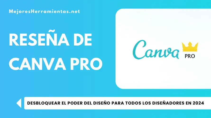 Reseña de Canva Pro - Desbloqueando el poder del diseño