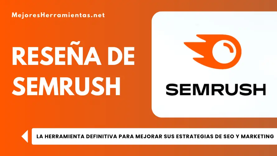 Reseña de Semrush – la herramienta definitiva para mejorar sus estrategias de SEO y marketing