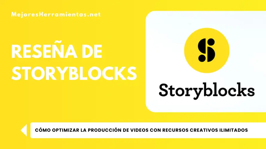 Reseña de Storyblocks - Cómo optimizar la producción de videos con recursos creativos ilimitados