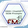 1000 ChatGPT SEM Prompts