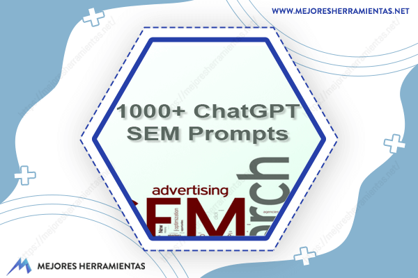 1000 ChatGPT SEM Prompts