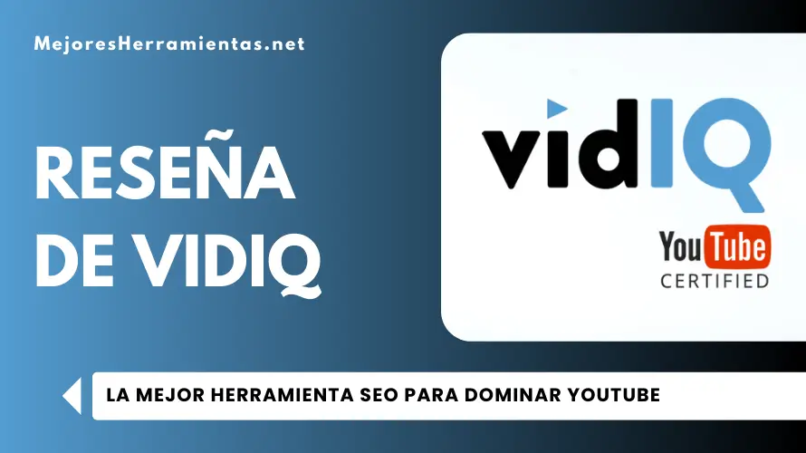 Reseña de VidIQ - La Mejor Herramienta SEO para Dominar YouTube