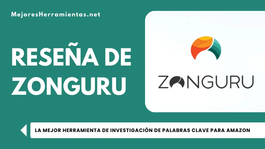 Reseña de Zonguru - La Mejor Herramienta de Investigación de Palabras Clave para Amazon